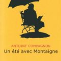 " Un été avec Montaigne " Antoine Compagnon