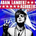 Adam Lambert acoustic Live, sortira le 6 décembre et comprendra 5 chansons