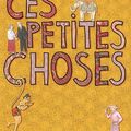 Ces petites choses ---- Deborah Moggach