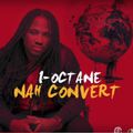 Le son du jour 1 : Nah convert - I-Octane