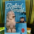J’ai lu Roland est mort de Nicolas Robin