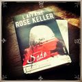 L'affaire Rose Keller, de Ludovic Miserole