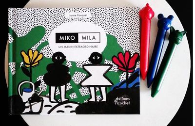 Miko - Mila, un jardin extraordinaire