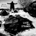 "Luck and Strange" de David Gilmour : l’album d’un honnête homme