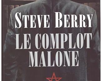 Le complot Malone, thriller de Steve Berry