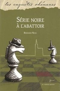 Série noire à l'abattoir de Bernard Nuss