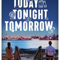 Today, tonight, tomorrow ; de Rachel Lynn Solomon