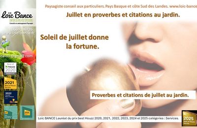 👨‍🌾 Juillet en proverbes et citations au jardin. Paysagiste pays basque Paysagiste Landes.