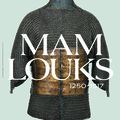 "Mamlouks, 1250-1517" au Louvre