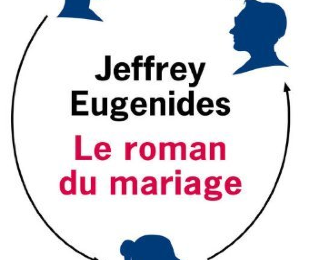 LE ROMAN DU MARIAGE, EUGENIDES