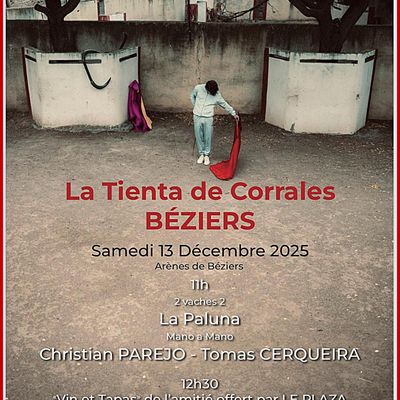 RAPPEL - BÉZIERS - SAMEDI 13 DÉCEMBRE - TIENTA DE CORRALES