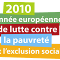 2010 : Année européenne de lutte contre la pauvreté et l'exclusion sociale