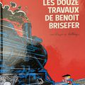 « Les douze travaux de Benoît Brisefer » 