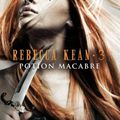 Rebecca Kean, Tome 3: Potion Macabre - Cassandra O'Donnell