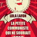La petite communiste qui ne souriait jamais - Lola Lafon