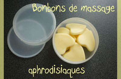 Bonbons de massage aphrodisiaques