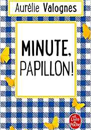 MINUTE PAPILLON