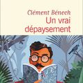 Un vrai dépaysement, Clément Bénech