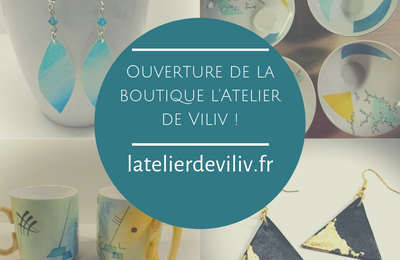 L'Atelier de Viliv a maintenant un site internet et une boutique