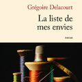 La liste de mes envies - Grégoire Delacourt