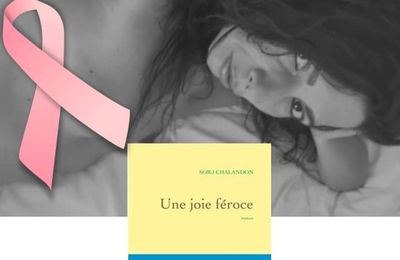 SORJ CHALANDON : UNE JOIE FEROCE