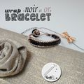 Bracelets "wraps" et accessoire pour chignon de princesse ;-)