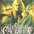 Les Chevaliers d'Emeraude - Anne Robillard