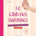 LE CLUB DES DARONNES - SARAH NAZIR : UN OUVRAGE POUR LES JEUNES MAMANS !