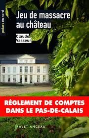 Jeu de massacre au château de Claude Vasseur