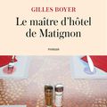 Le maître d'hôtel de Matignon, roman de Gilles Boyer