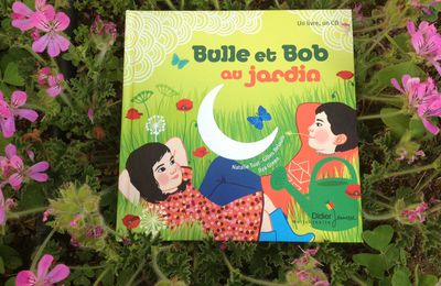 Bulle et Bob au jardin