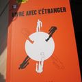 Vivre avec l'étranger