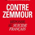 Pauvre Zemmour ! Pauvres de nous !