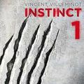 Instinct de Vincent Villeminot. Ma note 3,75/5