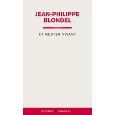 "Et rester vivant" de Jean-Philippe Blondel * * *