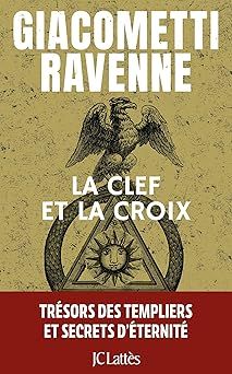 La clef et la croix - ravenne & giacometti