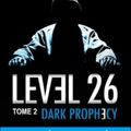Level 26 Tome 2 Dark Prophecy - Anthony E. Zuiker
