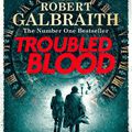 +Download+ (PDF) Troubled Blood (Cormoran Strike, #5) BY : Robert Galbraith