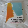 Quand on s'embrasse sur la lune - Stephen Tunney