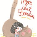 Mon chat Boudin ---- Christine Roussey