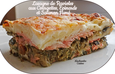 Lasagne de Ravioles de Romans, Courgettes, Epinards et Saumon Fumé