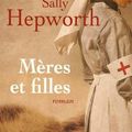 HEPWORTH, Sally : Mères et filles