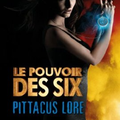 Le Pouvoir des Six de Pittacus Lore : résumé et extrait