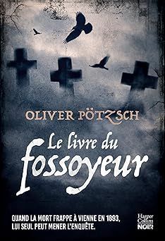 le livre du fossoyeur - oliver pötzsch
