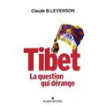 Tibet, la question qui dérange