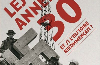  Pascal Blanchard, Farid Abdelouahad, Les années Trente, et si l’histoire recommençait, édition de la Ma