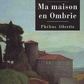 Ma maison en Ombrie ---- William Trevor