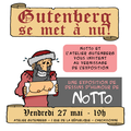 3ème Expo NoTTo : GUTENBERG SE MET A NU !
