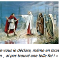 Évangile et Homélie du Lundi 18 Sept 2017. « Je vous le déclare, même en Israël, je n’ai pas trouvé une telle foi ! »