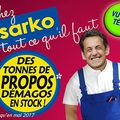 Chez Sarko y a tout ce qu'il faut !